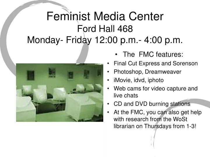feminist media center ford hall 468 monday friday 12 00 p m 4 00 p m