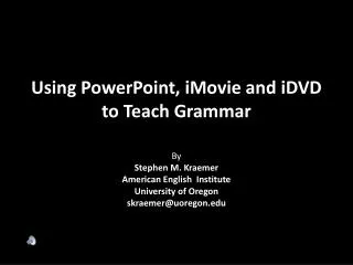 Using PowerPoint, iMovie and iDVD to Teach Grammar