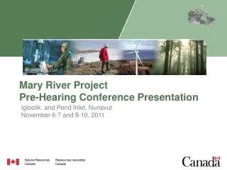 Mary River Project Pre-Hearing Conference Presentation
