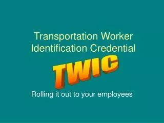 Transportation Worker Identification Credential