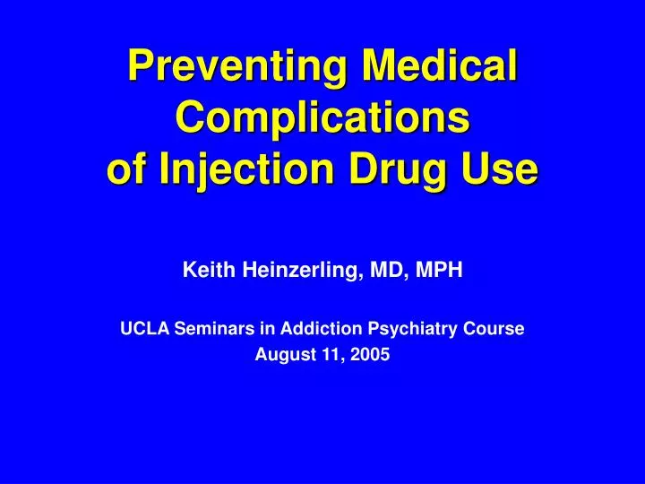 preventing medical complications of injection drug use