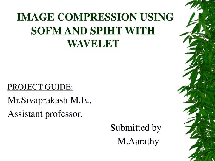 image compression using sofm and spiht with wavelet