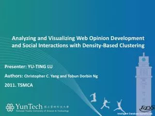 Presenter : Yu-Ting LU Authors: Christopher C. Yang and Tobun Dorbin Ng 2011. TSMCA