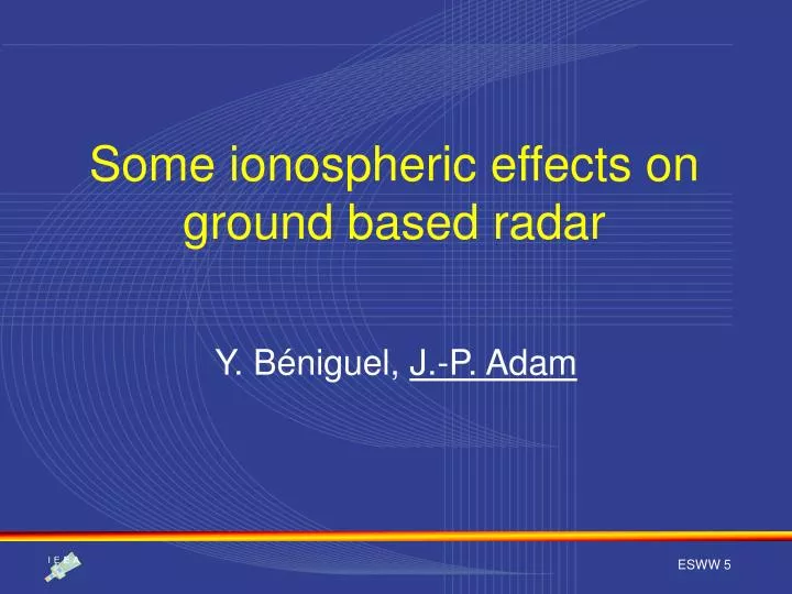 some ionospheric effects on ground based radar