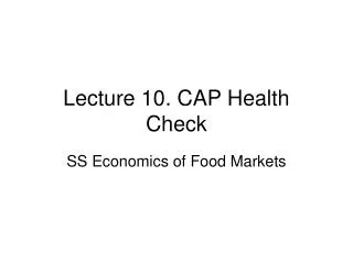 Lecture 10. CAP Health Check