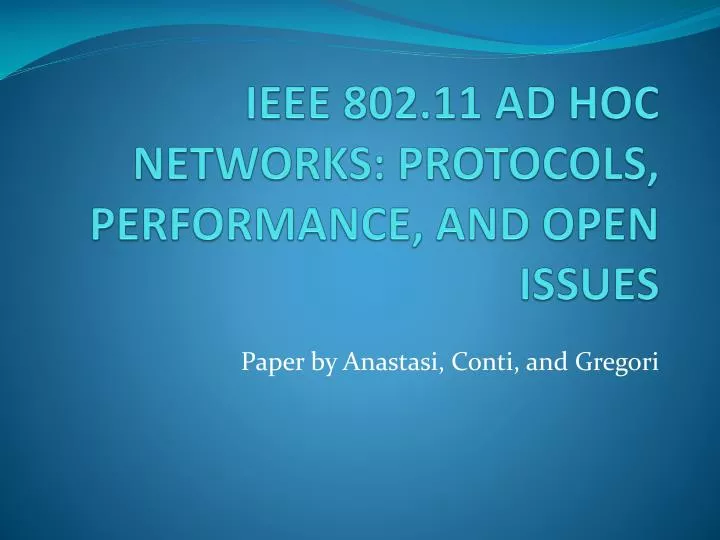 ieee 802 11 ad hoc networks protocols performance and open issues