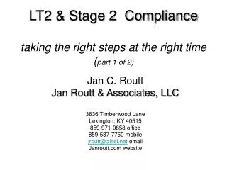 LT2 &amp; Stage 2 Compliance taking the right steps at the right time ( part 1 of 2)