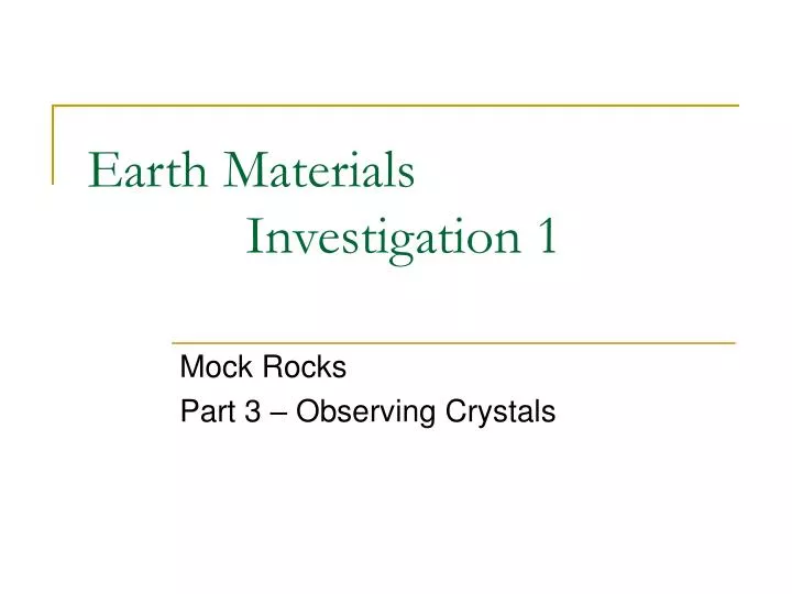 earth materials investigation 1