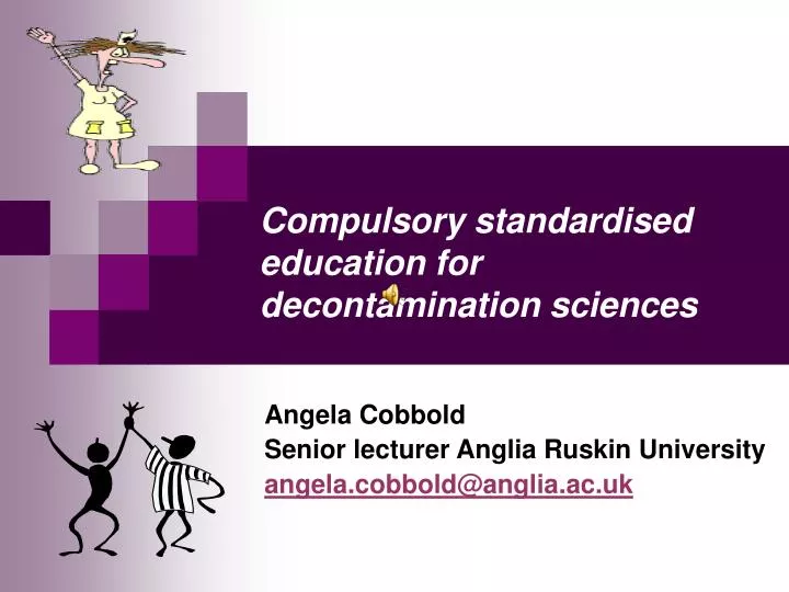compulsory standardised education for decontamination sciences