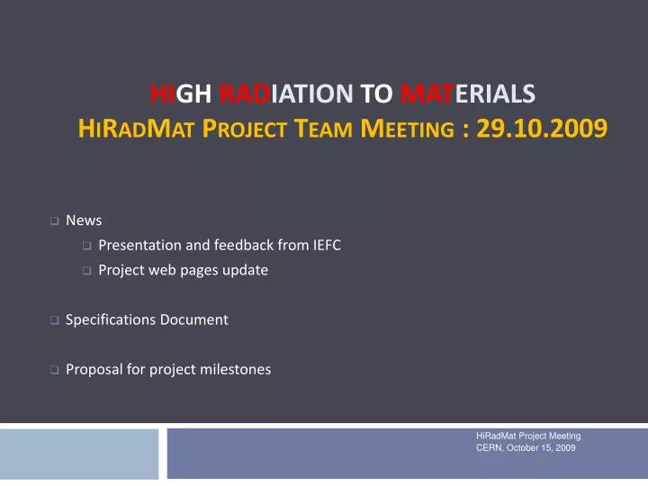 hi gh rad iation to mat erials hiradmat project team meeting 29 10 2009