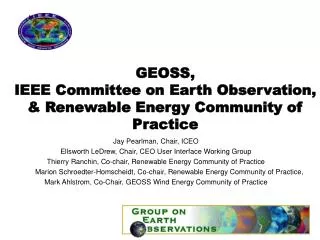 GEOSS, IEEE Committee on Earth Observation, &amp; Renewable Energy Community of Practice