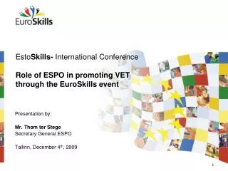 Esto Skills- International Conference Role of ESPO in promoting VET through the EuroSkills event