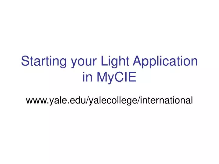 starting your light application in mycie