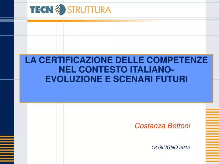 la certificazione delle competenze nel contesto italiano evoluzione e scenari futuri