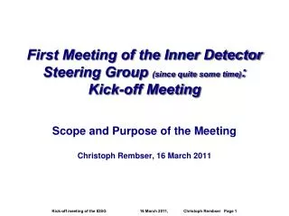 First Meeting of the Inner Detector Steering Group (since quite some time) : Kick-off Meeting