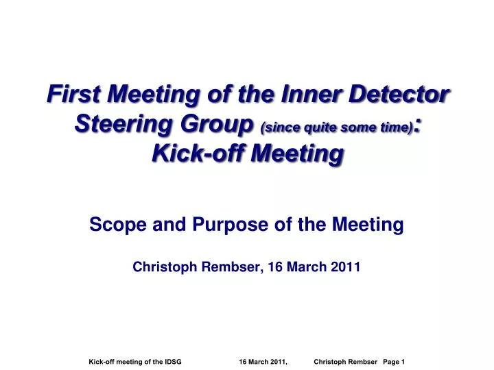first meeting of the inner detector steering group since quite some time kick off meeting