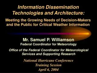 Mr. Samuel P. Williamson Federal Coordinator for Meteorology