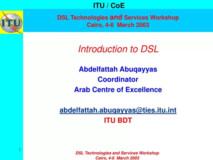 dsl technologies and services workshop cairo 4 6 march 2003