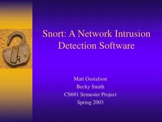 Snort: A Network Intrusion Detection Software