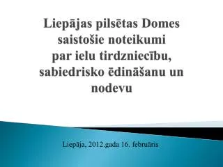 liep jas pils tas domes saisto ie noteikumi par ielu tirdzniec bu sabiedrisko din anu un nodevu
