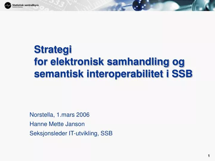 strategi for elektronisk samhandling og semantisk interoperabilitet i ssb