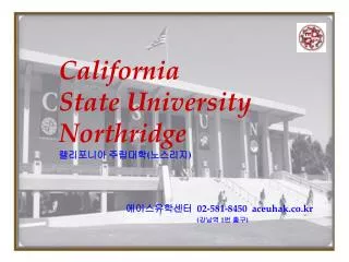 California State University Northridge ????? ???? ( ???? )