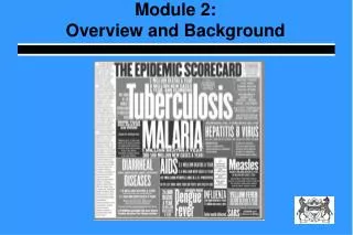 Module 2: Overview and Background