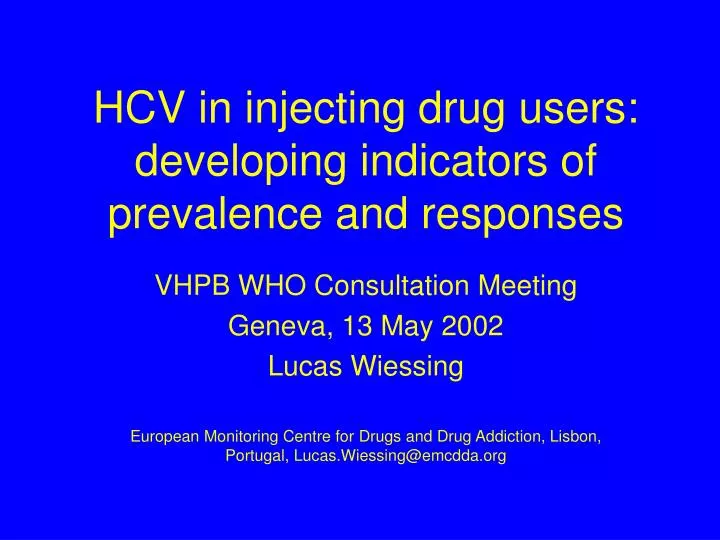 hcv in injecting drug users developing indicators of prevalence and responses