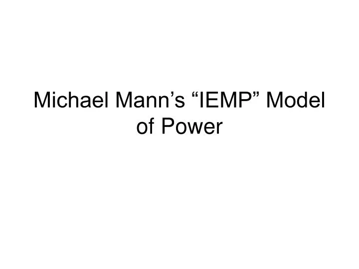 michael mann s iemp model of power