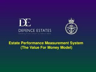 Estate Performance Measurement System (The Value For Money Model)