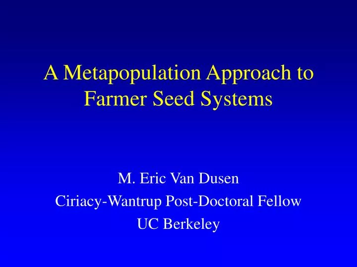 a metapopulation approach to farmer seed systems