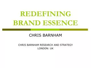 REDEFINING BRAND ESSENCE