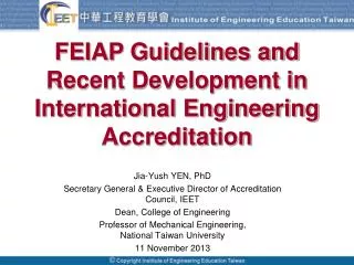 FEIAP Guidelines and Recent Development in International Engineering Accreditation