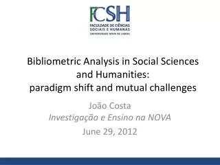 Bibliometric Analysis in Social Sciences and Humanities: paradigm shift and mutual challenges