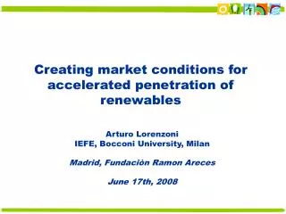 Creating market conditions for accelerated penetration of renewables