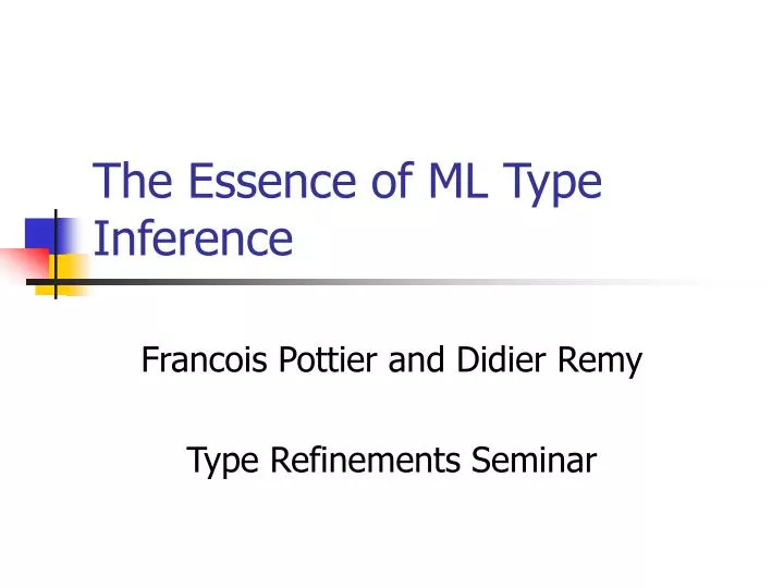 the essence of ml type inference