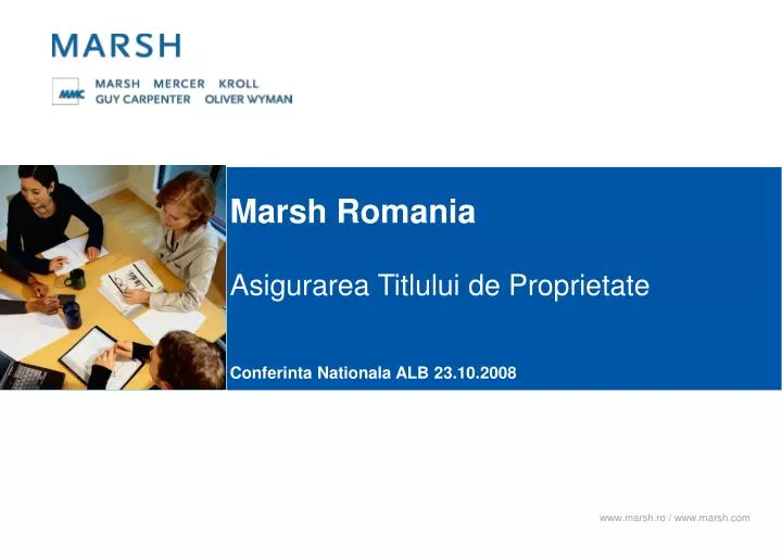 marsh romania asigurarea titlului de proprietate conferinta nationala alb 23 10 2008