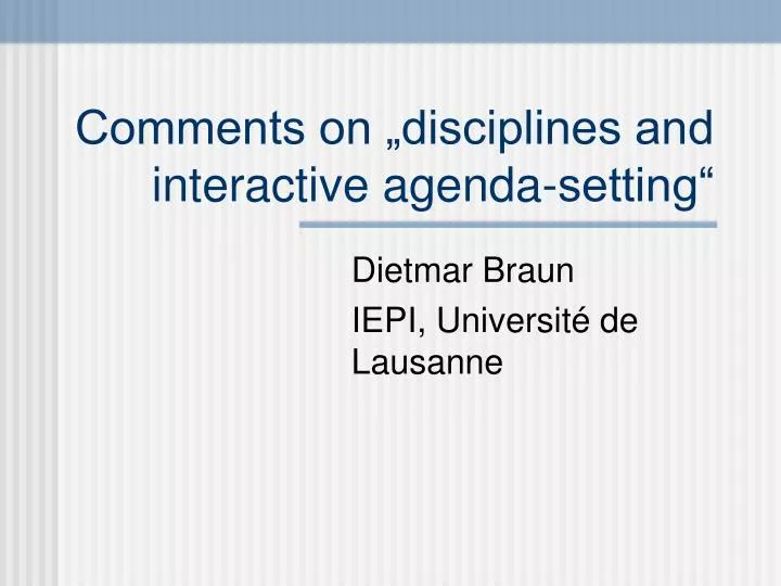 comments on disciplines and interactive agenda setting