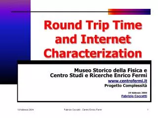 round trip time and internet characterization