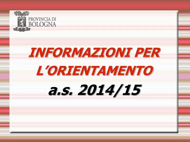 informazioni per l orientamento a s 2014 15