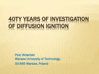 40ty Years of investigation of Diffusion Ignition