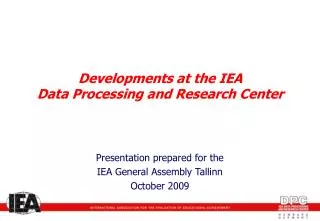 Developments at the IEA Data Processing and Research Center