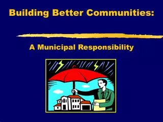 Building Better Communities: