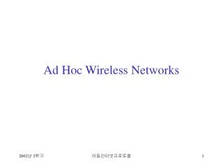 Ad Hoc Wireless Networks