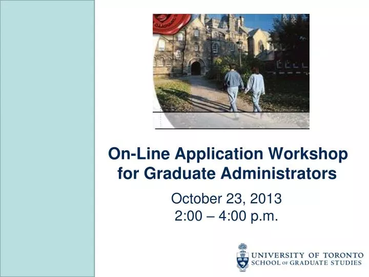 on line application workshop for graduate administrators
