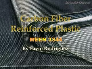 Carbon Fiber Reinforced Plastic