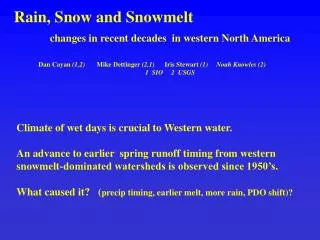 Rain, Snow and Snowmelt changes in recent decades in western North America