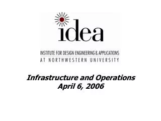 Infrastructure and Operations April 6, 2006