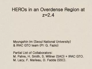 HEROs in an Overdense Region at z=2.4