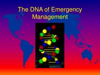 The DNA of Emergency Management